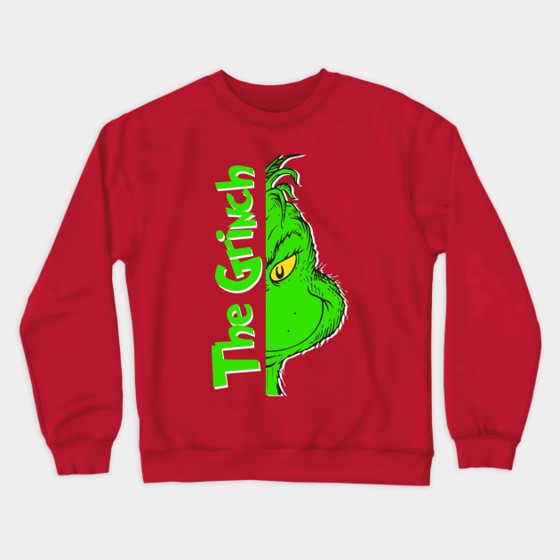 The Grinch Novelty Crewneck Sweatshirt by HilariousDelusions